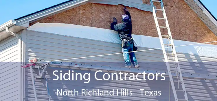 Siding Contractors North Richland Hills - Texas
