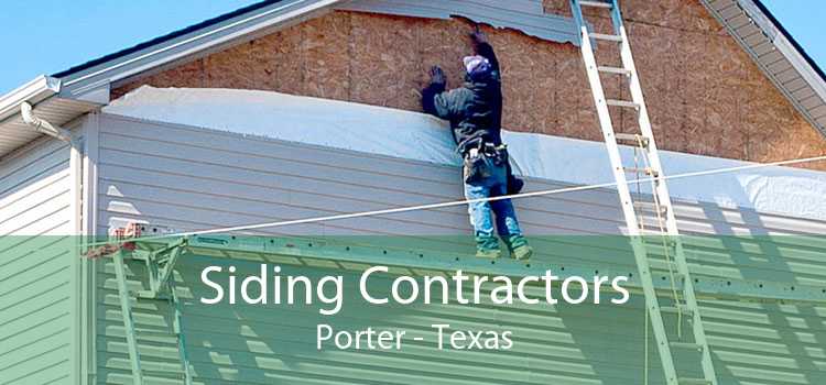 Siding Contractors Porter - Texas