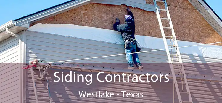 Siding Contractors Westlake - Texas