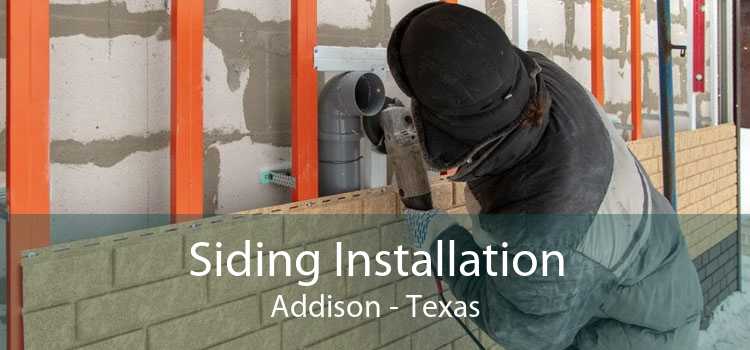 Siding Installation Addison - Texas