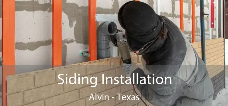 Siding Installation Alvin - Texas