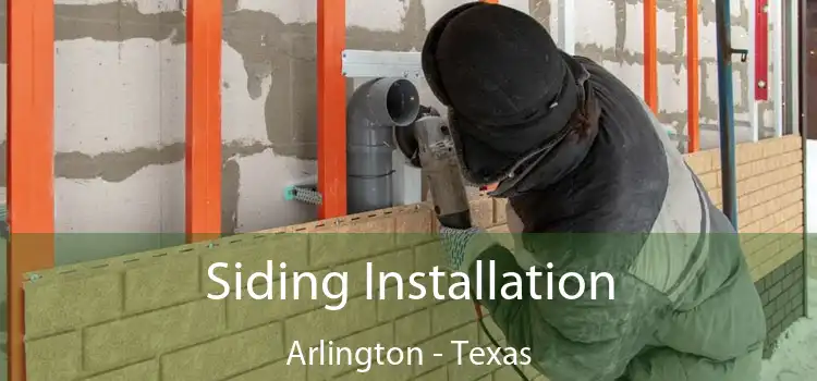 Siding Installation Arlington - Texas