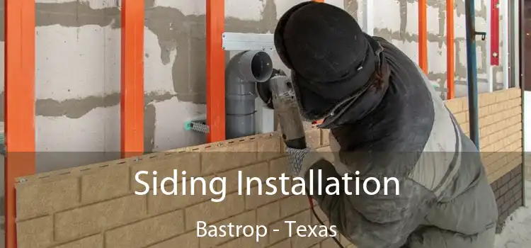 Siding Installation Bastrop - Texas