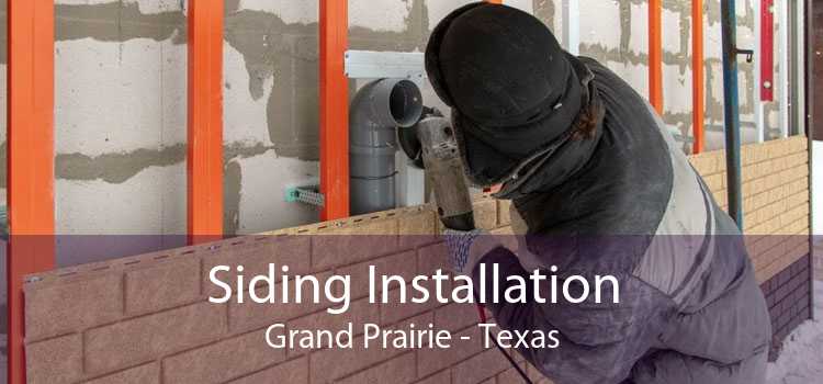 Siding Installation Grand Prairie - Texas