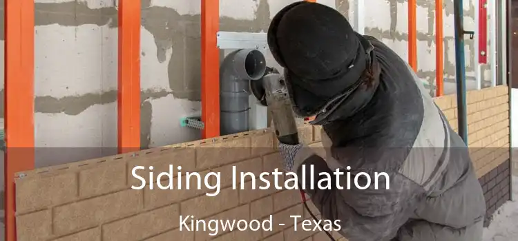 Siding Installation Kingwood - Texas