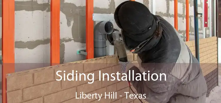 Siding Installation Liberty Hill - Texas