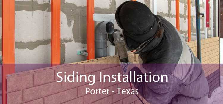 Siding Installation Porter - Texas