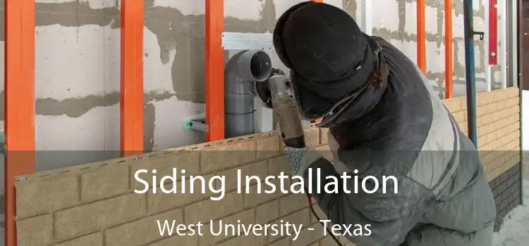 Siding Installation West University - Texas