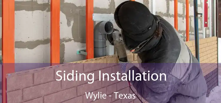 Siding Installation Wylie - Texas