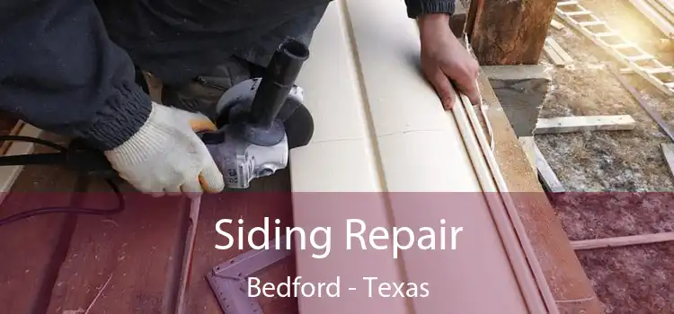 Siding Repair Bedford - Texas