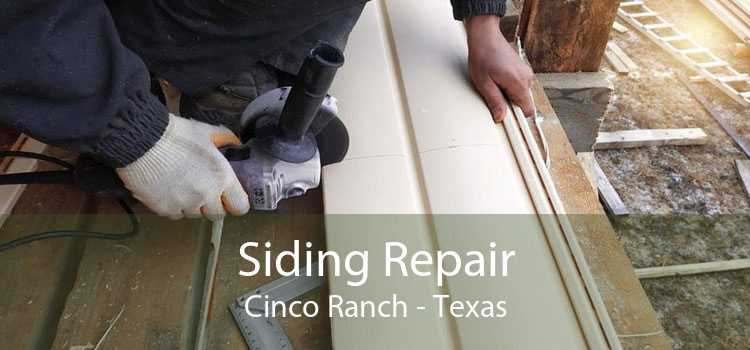 Siding Repair Cinco Ranch - Texas