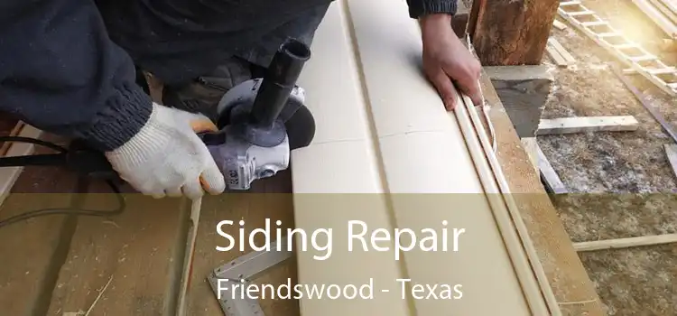 Siding Repair Friendswood - Texas