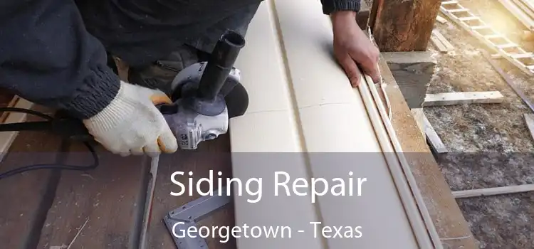 Siding Repair Georgetown - Texas
