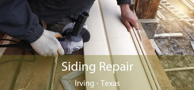 Siding Repair Irving - Texas