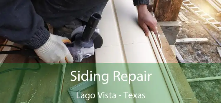 Siding Repair Lago Vista - Texas
