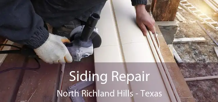 Siding Repair North Richland Hills - Texas