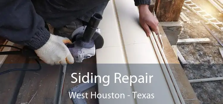 Siding Repair West Houston - Texas