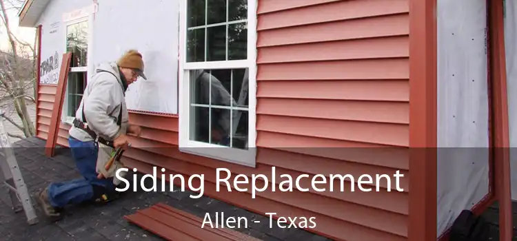 Siding Replacement Allen - Texas