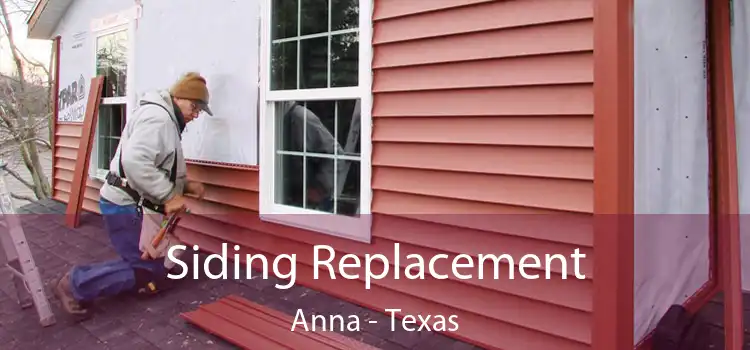 Siding Replacement Anna - Texas