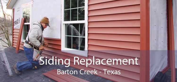 Siding Replacement Barton Creek - Texas