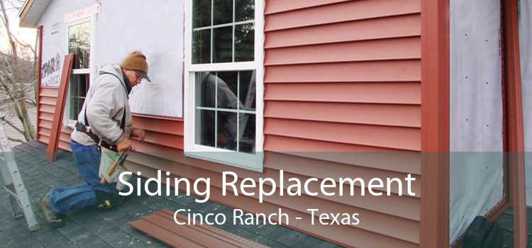 Siding Replacement Cinco Ranch - Texas