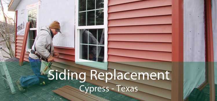 Siding Replacement Cypress - Texas