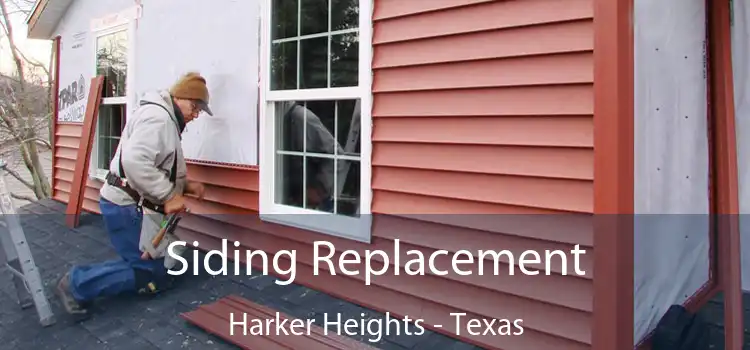 Siding Replacement Harker Heights - Texas