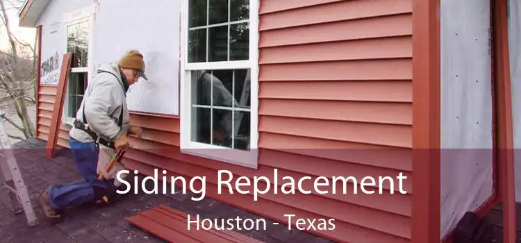 Siding Replacement Houston - Texas