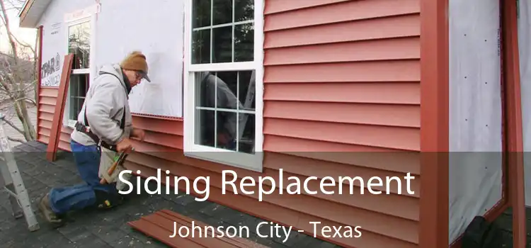 Siding Replacement Johnson City - Texas