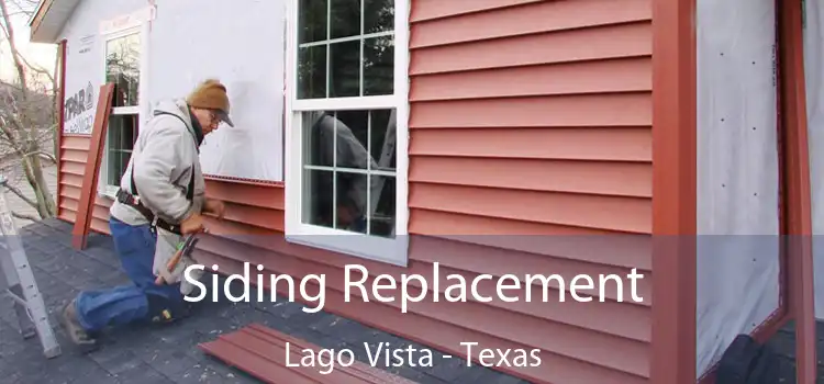 Siding Replacement Lago Vista - Texas