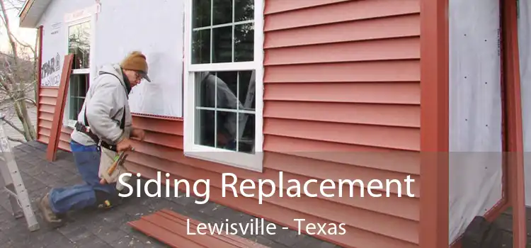 Siding Replacement Lewisville - Texas
