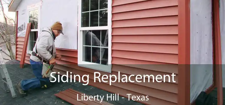 Siding Replacement Liberty Hill - Texas