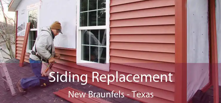 Siding Replacement New Braunfels - Texas