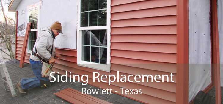 Siding Replacement Rowlett - Texas