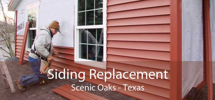 Siding Replacement Scenic Oaks - Texas