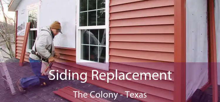 Siding Replacement The Colony - Texas