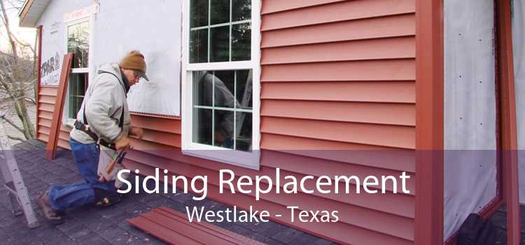 Siding Replacement Westlake - Texas