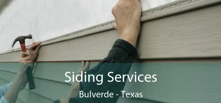 Siding Services Bulverde - Texas