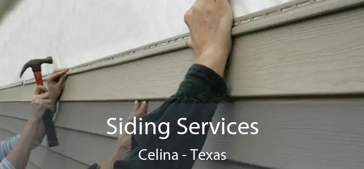 Siding Services Celina - Texas
