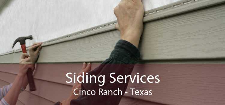 Siding Services Cinco Ranch - Texas