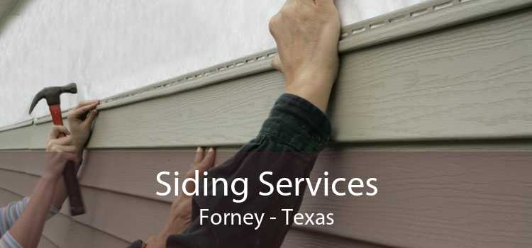 Siding Services Forney - Texas