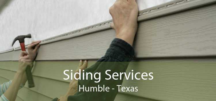 Siding Services Humble - Texas