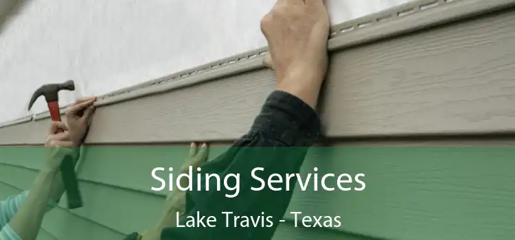 Siding Services Lake Travis - Texas