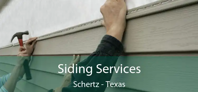 Siding Services Schertz - Texas