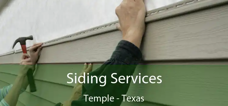 Siding Services Temple - Texas