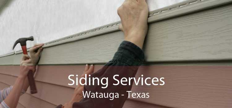 Siding Services Watauga - Texas