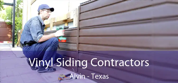 Vinyl Siding Contractors Alvin - Texas