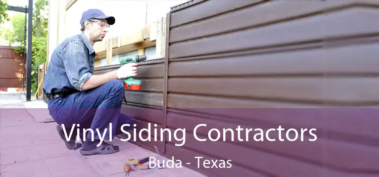 Vinyl Siding Contractors Buda - Texas