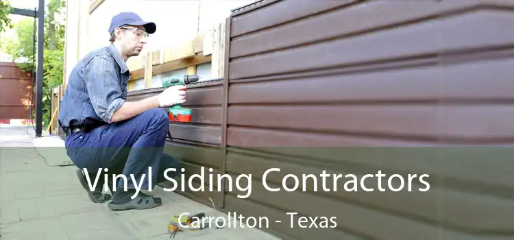 Vinyl Siding Contractors Carrollton - Texas