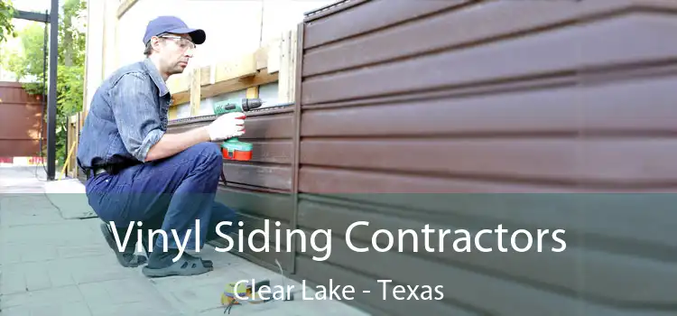 Vinyl Siding Contractors Clear Lake - Texas